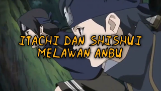 Itachi Dan Shishui Melawan Anbu