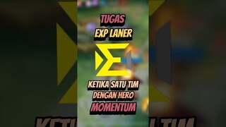 Tugas exp laner ketika satu tim dengan hero momentum #mlbb #mobilelegends #mlbbcreatorcamp