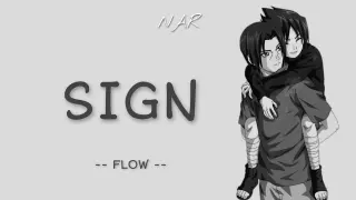 Naruto Shippuden Opening 6 - Sign (Flow) | Lyrics 🎵