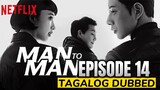 Man to Man Episode 14 Tagalog