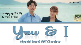 Yoon Kye Sang (윤계상) & Ha Ji Won (하지원) - You & I (Special Track) OST Chocolate Lyrics (Eng)