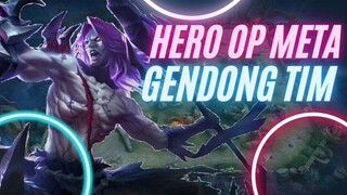 HERO OP META YANG MAMPU GENDONG TIM META SEASON SEKARANG