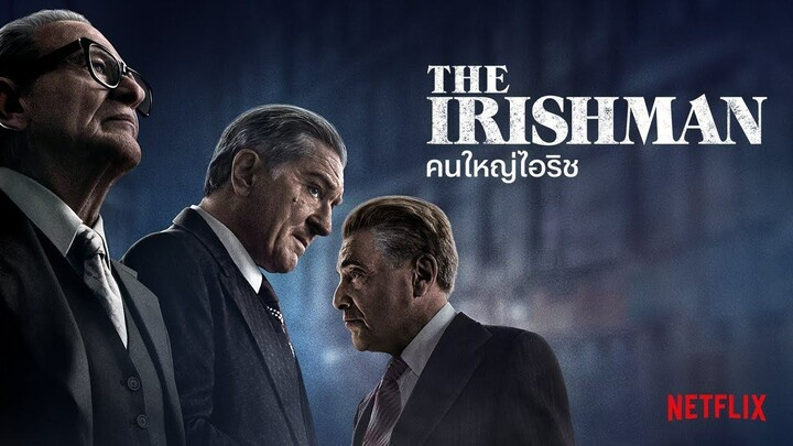 (พากย์ไทย) คนใหญ่ไอริช - The Irishman 2019.1080p