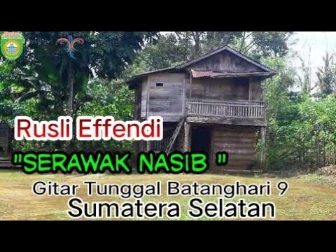 RUSLI EFFENDI & RUSNI "'SERAWAK NASIB"  Gitar Tunggal Batanghari Sembilan Sumatera Selatan  1978
