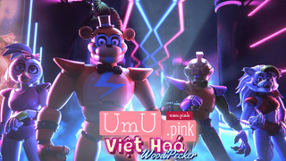 Game Five Nights At Freddy's: Security Breach Việt Hoá | PS4 , PC , Switch
