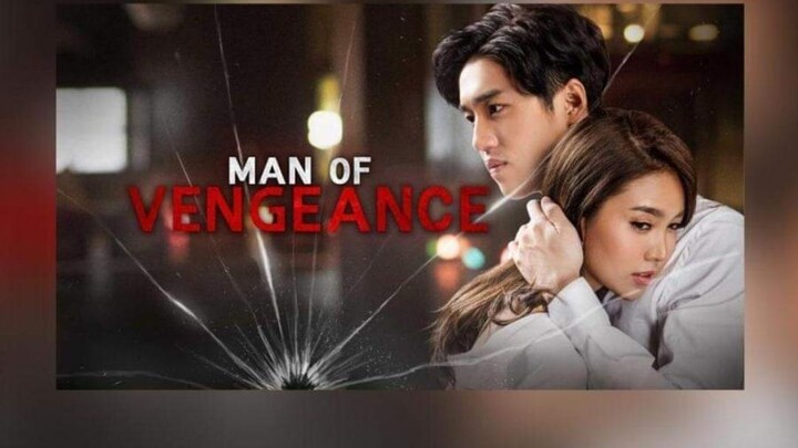 Man of vengeance episode1 tagalog