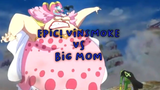 Vinsmoke VS Big Mom