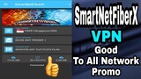 SmartNetFiberX - Good For All Network Promo || VPN