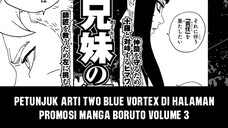 Petunjuk Arti Two Blue Vortex yang Sebenarnya di Halaman Promosi Manga Boruto Volume 3