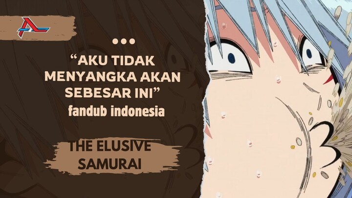 [Fandub Indo] Wujud Aseli! - The Elusive Samurai