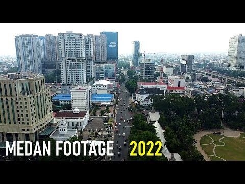 MEDAN  FOOTAGE  2022