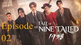 Watch "Tale of the Nine-Tailed 1938" Episode 02 (English Sub)