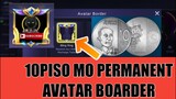 10 piso mo gawin naten permanent avatar boarder New Event | MOBILE LEGENDS