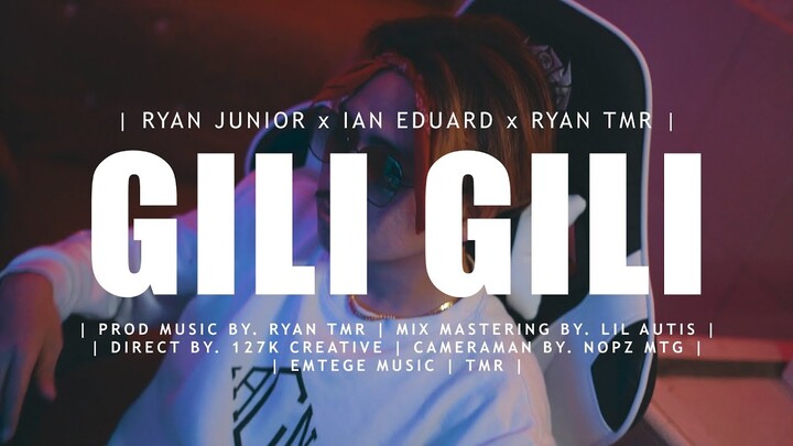 GILI GILI - RYAN JUNIOR x IAN EDUARD x RYAN TMR [MV] (DISKO TANAH) (EMTEGE MUSIC)