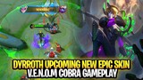 Dyrroth Upcoming New Epic Skin V.E.N.O.M Cobra Gameplay | Mobile Legends: Bang Bang