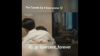 #THE TUXEDO Ep 4 kiss scene 🔆