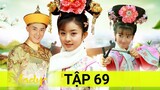 Phim Hay 2022 | Tân Hoàn Châu Cách Cách Phần Cuối - Tập 69 | Triệu Lệ Dĩnh đóng siu ngọt |Asia Drama