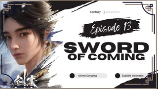 Sword Of Coming Episode 13 Sub Indo