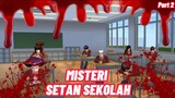 Misteri Setan Sekolah 2 || Sakura School Simulator || Sakura Hantu || Film Horor || Sakura Horor