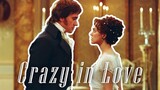 ♪ Pride and Prejudice || Crazy in Love - Elizabeth & Darcy