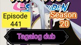 Episode 441 @ Season 20 @ Naruto shippuden @ Tagalog dub