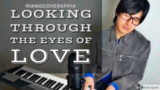 【ピアノカバー】 Looking Through the Eyes of Love--Marvin Hamlisch-PianoArr.Trician-PianoCoversPPIA