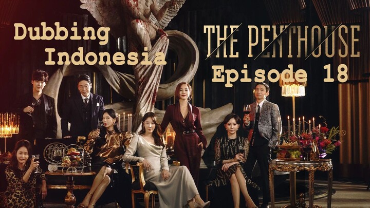 The Penthouse (Indonesian Dubbed)｜Episode 19｜Indonesian Dubbed