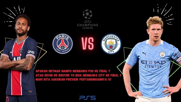 PSG vs Manchester City 2021 !!! Champions League Bigmatch !!!