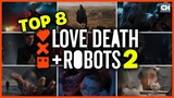 Xếp Hạng 8 Tập Phim Love Death Robots Season 2 | Phim Cực Hay