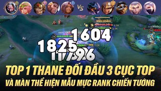 TOP 1 THANE VÀ NHỮNG PHA TỐC BIỄN CHIÊU 1 MẪU MỰC ỦI CẢ TEAM ĐỊCH CỰC KHÉT TRÊN RANK CHIẾN TƯỚNG