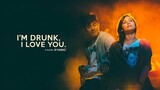 I'm Drunk, I Love You (2017) | Drama | Filipino Movie