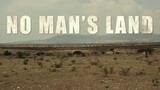 NO MAN'S LAND