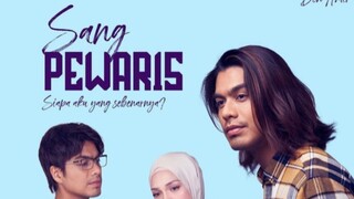 Sang Pewaris {Ep1}