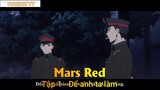 Mars Red Tập 1 - Để anh ta làm
