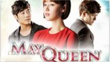 MAY QUEEN Episode 11 Tagalog Dubbed