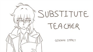 [GENSHIN IMPACT] SUBSTITUTE TEACHER (animatic)