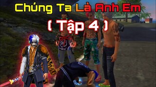 Phim Free Fire | Chúng Ta Là Anh Em ( Tập 4 ) - Lộc Cá Chép.