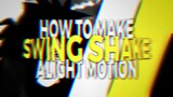 HOW TO MAKE SWING SHAKE/SCREEN SWAYING ON ANDROID | ALIGHTMOTION TUTORIAL