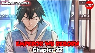 Emperor Wu Reborn Chapter 22 Bahasa Indonesia - Tempat Misterius