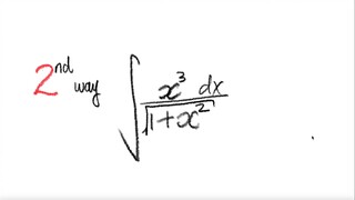 2nd way: rational function integral  ∫x^3/√ (1+x^2) dx