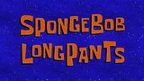 Spongebob Squarepants - Episode : Spongebob Longpants - Bahasa Indonesia - (Full Episode)
