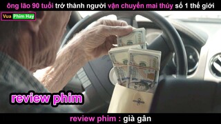 khi Giià Gân U90 đi giao Bột Mì - Review phim Giià Gân