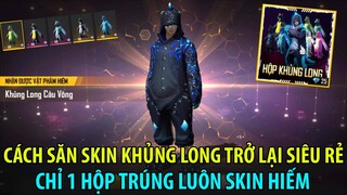 FREE FIRE - Cách Săn Skin Khủng Long Trở Lại Siêu Rẻ, Chỉ 1 Hộp Trúng Khủng Long Cực Hiếm | THI BLUE