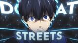 Blue Lock - Streets [Edit/AMV] Very Quick! 4k
