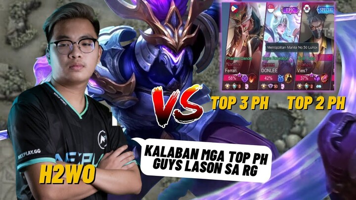 H2WO VS TOP 3 PH AND TOP 2 PH  NATALIA HANZO LASON SA RANK GAME