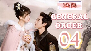 🍁 General Order 🍁 [EP04]