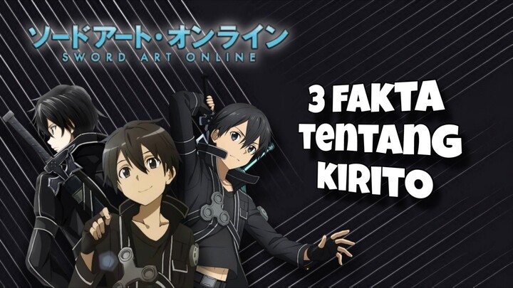 3 Fakta tentang kirito