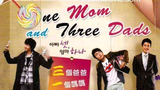 One Mom and Three Dad's Ep 07 | English Subtitles
