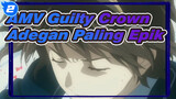 [AMV Guilty Crown] Adegan Paling Epik_2