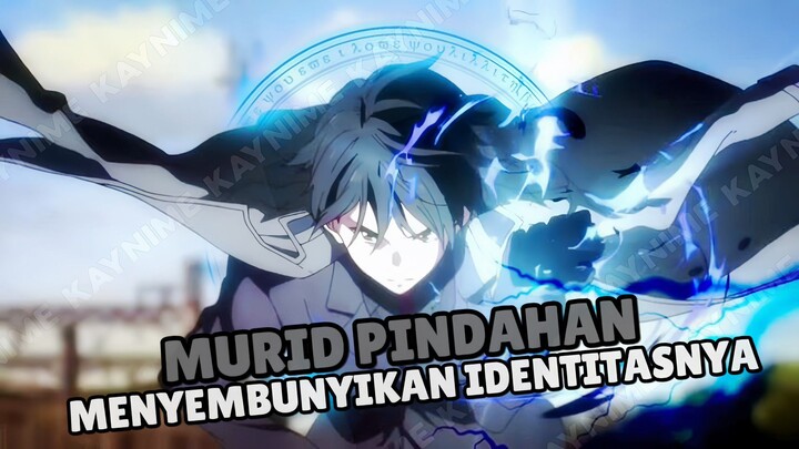 Anime MC Seorang Murid Pindahan Yang Menyembunyikan Identitasnya Dan Mempunyai Sifat Aneh